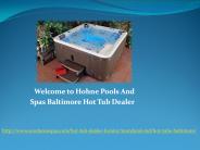 Hohne Pools and Spas Baltimore Hot Tub Dealer