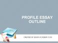 Profile Essay Outline PowerPoint PPT Presentation