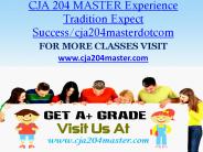 CJA 204 MASTER Experience Tradition Expect Success/cja204masterdotcom