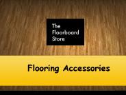 Flooring Accessories