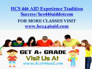 HCS 446 AID Experience Tradition Success/hcs446aiddotcom