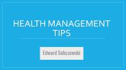 Health Management Tips