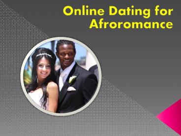 Online Dating for Afroromance