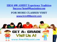 HRM 498 ASSIST Experience Tradition Success/hrm498assistdotcom