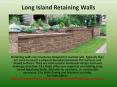 Long Island Retaining Walls PowerPoint PPT Presentation