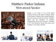 Matthew Parker Indiana - Motivational Speaker