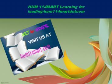 HUM 114MART Learning for leading/hum114martdotcom
