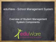 Overview of Student Management System Components-eduWare