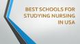 Best Schools for Studying Nursing in USA PowerPoint PPT Presentation