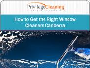 How to Get the Right Window Cleaners Canberra
