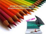 ISCOM 471 EXPERT Quest For Excellence/iscom471expertdotcom