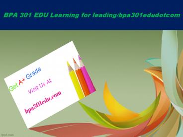 BPA 301 EDU Learning for leading/bpa301edudotcom
