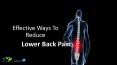 Effective Ways To Reduce Lower back pain PowerPoint PPT Presentation