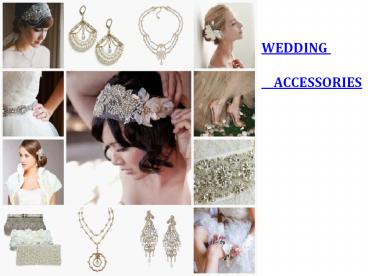 WEDDING ACCESSORIES