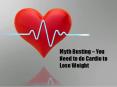 Myth Busting  You Need to do Cardio to Lose Weight PowerPoint PPT Presentation