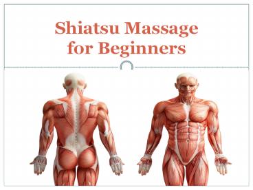Shiatsu Massage For Beginners