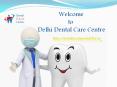 Best Dentist in Patparganj, East Delhi PowerPoint PPT Presentation
