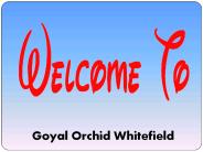 Goyal Orchid Whitefield