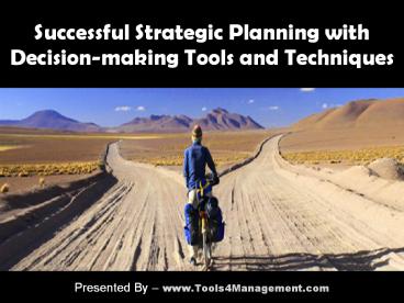 Successful Strategic Planning with Decision-making Tools & Techniques