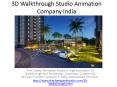 3D Walkthrough Studio Animation Company India PowerPoint PPT Presentation