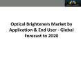 Optical Brighteners Market worth 1.05 Billion USD by 2020 PowerPoint PPT Presentation