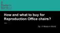 How and what to buy for Reproduction Office chairs?