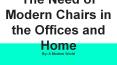 The Need of Modern Chairs in the Offices and Home PowerPoint PPT Presentation