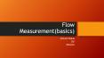 Flow Measurement PowerPoint PPT Presentation