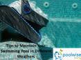 Tips to Maintain Your Swimming Pool in Different Weathers PowerPoint PPT Presentation