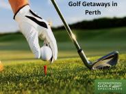 Golf Getaways in Perth