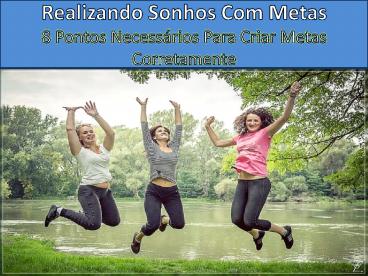 Realizando Um Sonho Com Metas