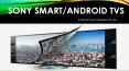 Sony Smart Android TVs PowerPoint PPT Presentation