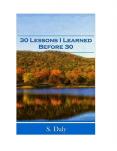 30 Lessons I Learned Before 30 PowerPoint PPT Presentation