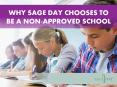 Why Sage Day Chooses To Be A Non-Approved School PowerPoint PPT Presentation