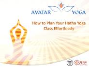 How To Plan Your Hatha Yoga Class Effortlessly