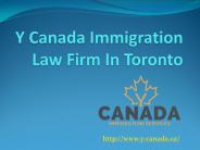 Y Canada Immigration Law Firm In Toronto