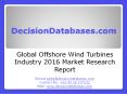 Global Offshore Wind Turbines Market 2016-2021 PowerPoint PPT Presentation