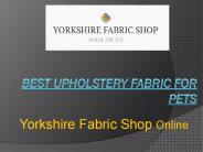 Best Upholstery Fabrics for pets
