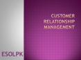 Customer Relationship Management PowerPoint PPT Presentation