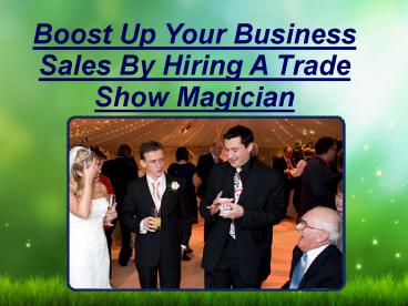Best Trade Show Magician London | Famous Magician Sussex