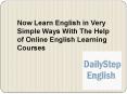 Online English Learning Courses: Now Learn English in Very Simple Ways PowerPoint PPT Presentation