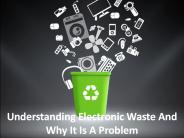 Understanding Electronic Waste And Why It Is A Problem