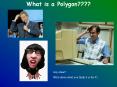 What is a Polygon???? PowerPoint PPT Presentation