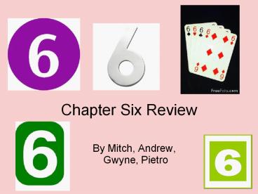 Chapter Six Review