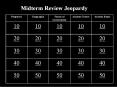 Midterm Review Jeopardy PowerPoint PPT Presentation