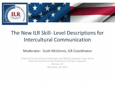 The New ILR Skill- Level Descriptions for Intercultural Communication