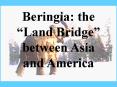 Beringia: the  PowerPoint PPT Presentation