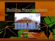 Building Superstructures
