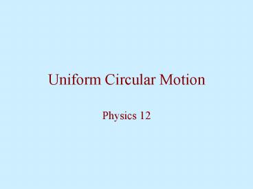 Uniform Circular Motion