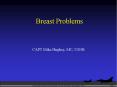 Breast Problems PowerPoint PPT Presentation
